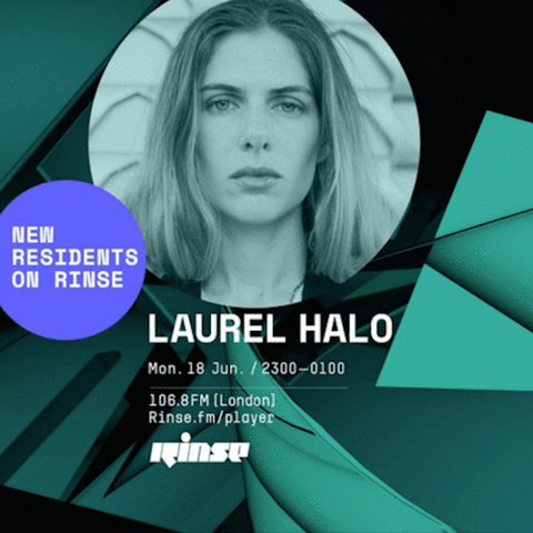 Laurel Halo, Rinse FM Residency 18th Jun 2018